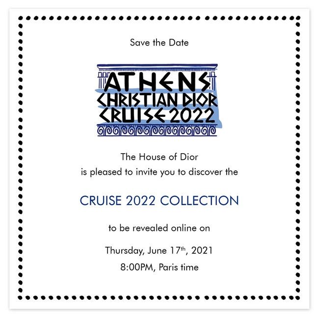 Save the Date | Δες την πρόσκληση του οίκου Dior για την παρουσίαση της συλλογής Cruise 2022 στην Αθήνα