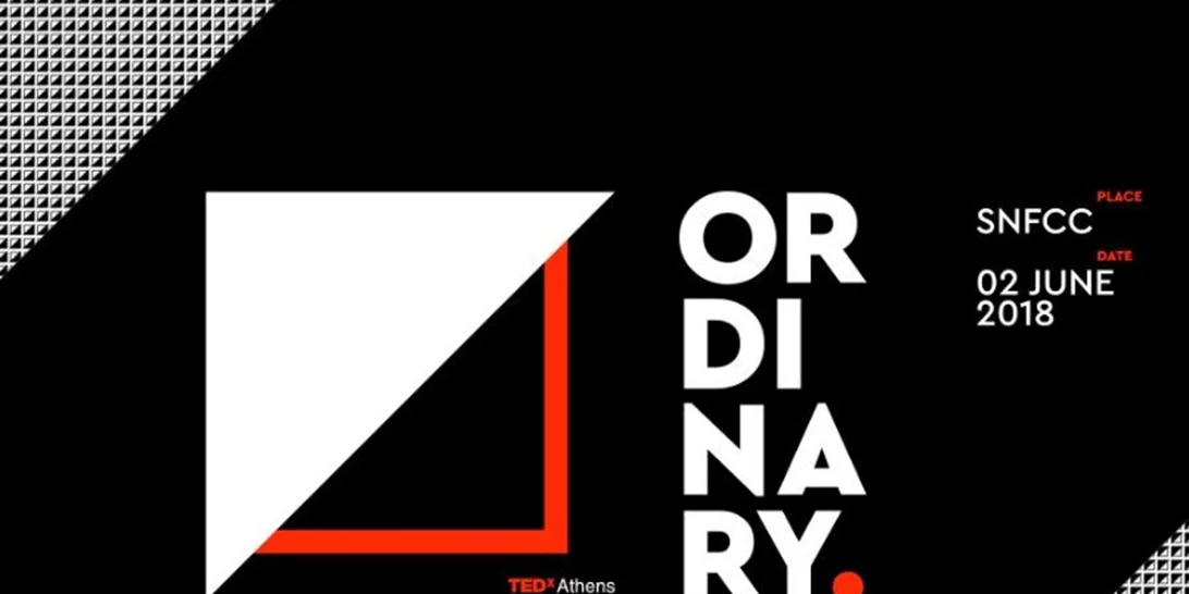TEDxAthens | Eπιστρέφει για 9η φορά με το θέμα “ORDINARY”
