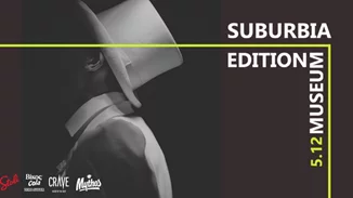 SUBURBIA | Η μοναδική εμπειρία του Museum Edition έρχεται στις 5 Δεκεμβρίου