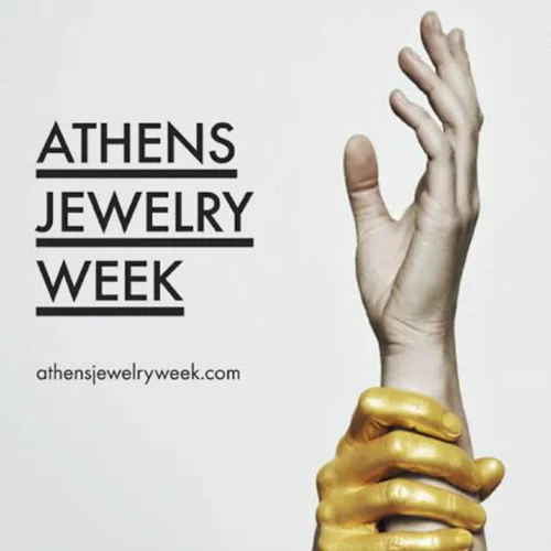 Athens Jewelry Week 2017: Ένα 4ήμερο αφιερωμένο στις τάσεις του σύγχρονου κοσμήματος