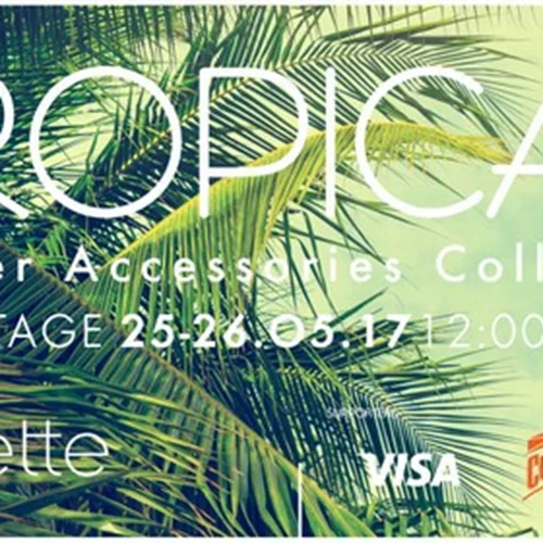 Bρες την πιο τροπική καλοκαιρινή συλλογή σε δύο ολοήμερα events, 25 & 26 Μαΐου!