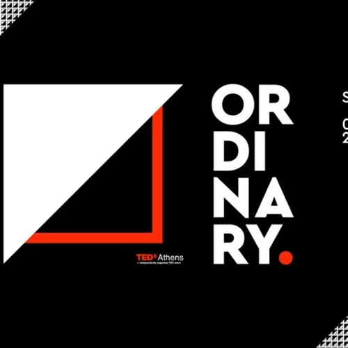 TEDxAthens | Eπιστρέφει για 9η φορά με το θέμα “ORDINARY”