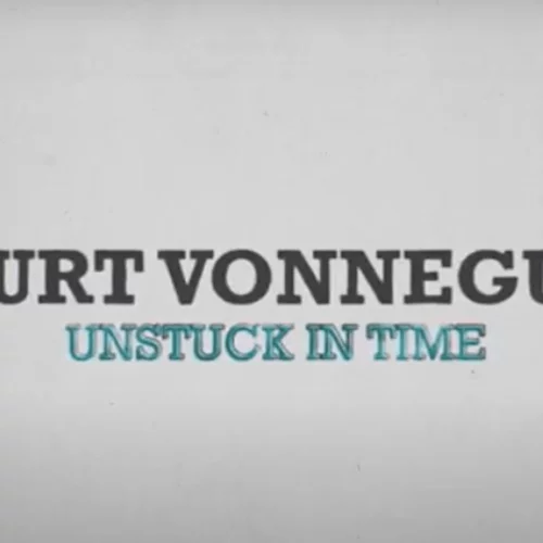 Teaser για το ντοκιμαντέρ «Kurt Vonnegut: Unstuck in Time»