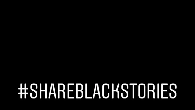 #ShareBlackStories